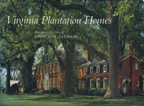 Virginia Plantation Homes Hardcover David King Gleason