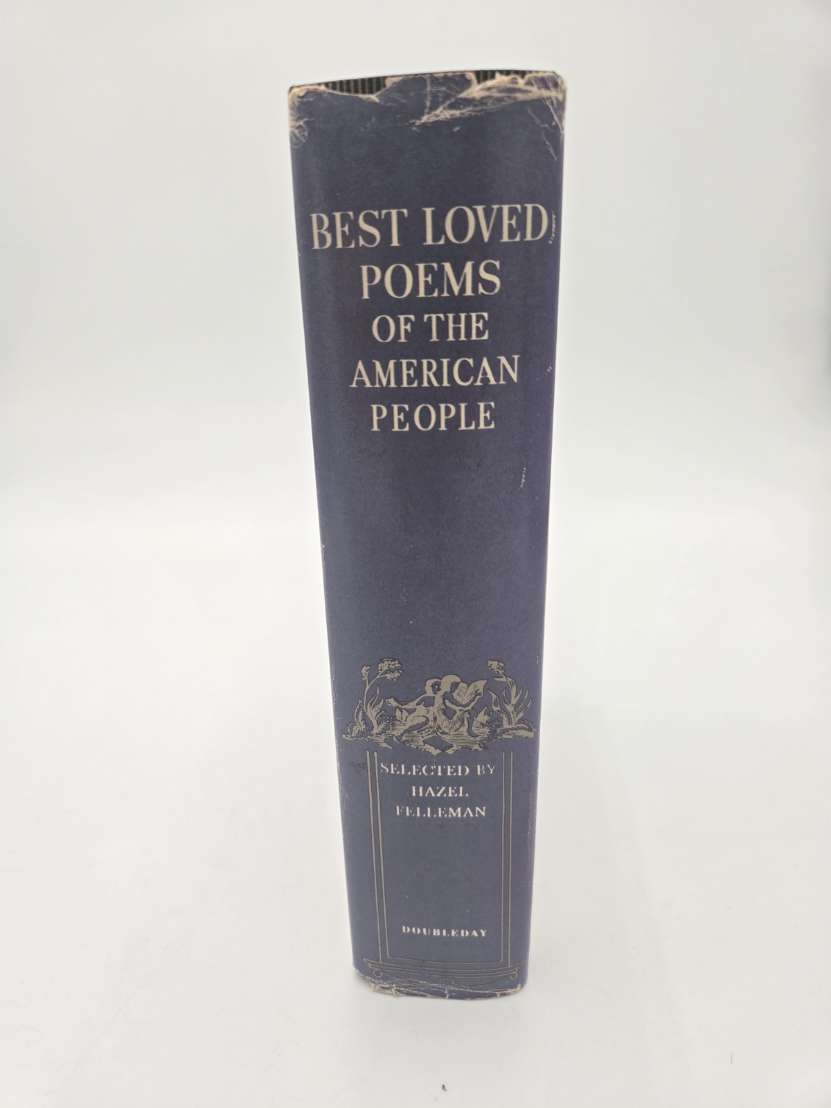 The Best Loved Poems of the American People, (1936 HCDJ) Hazel Felleman J85