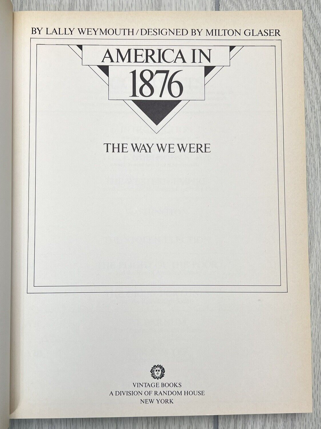 America in 1876 : The Way We Were by Lally Weymouth Paperback Book