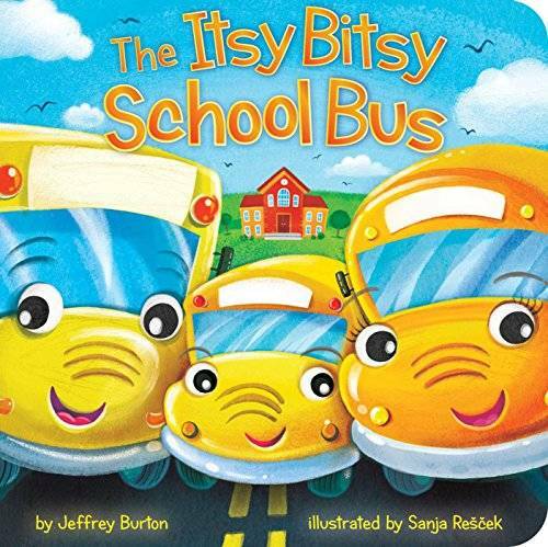 The Itsy Bitsy School Bus – Board book By Burton, Jeffrey – GOOD
