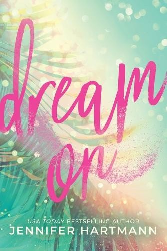 Jennifer Hartmann Dream on (Standard Edition) (Paperback)