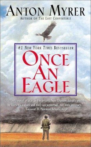 Once An Eagle by Anton Myrer