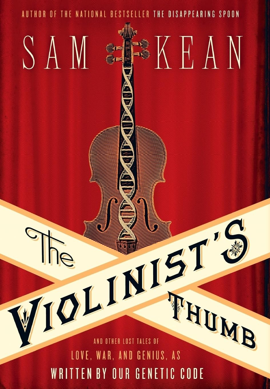 The Violinist’s Thumb: And Other Lost Tales of Love, War, and Genius, as Wri…