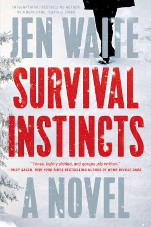 Survival Instincts : A Novel Paperback Jen Waite
