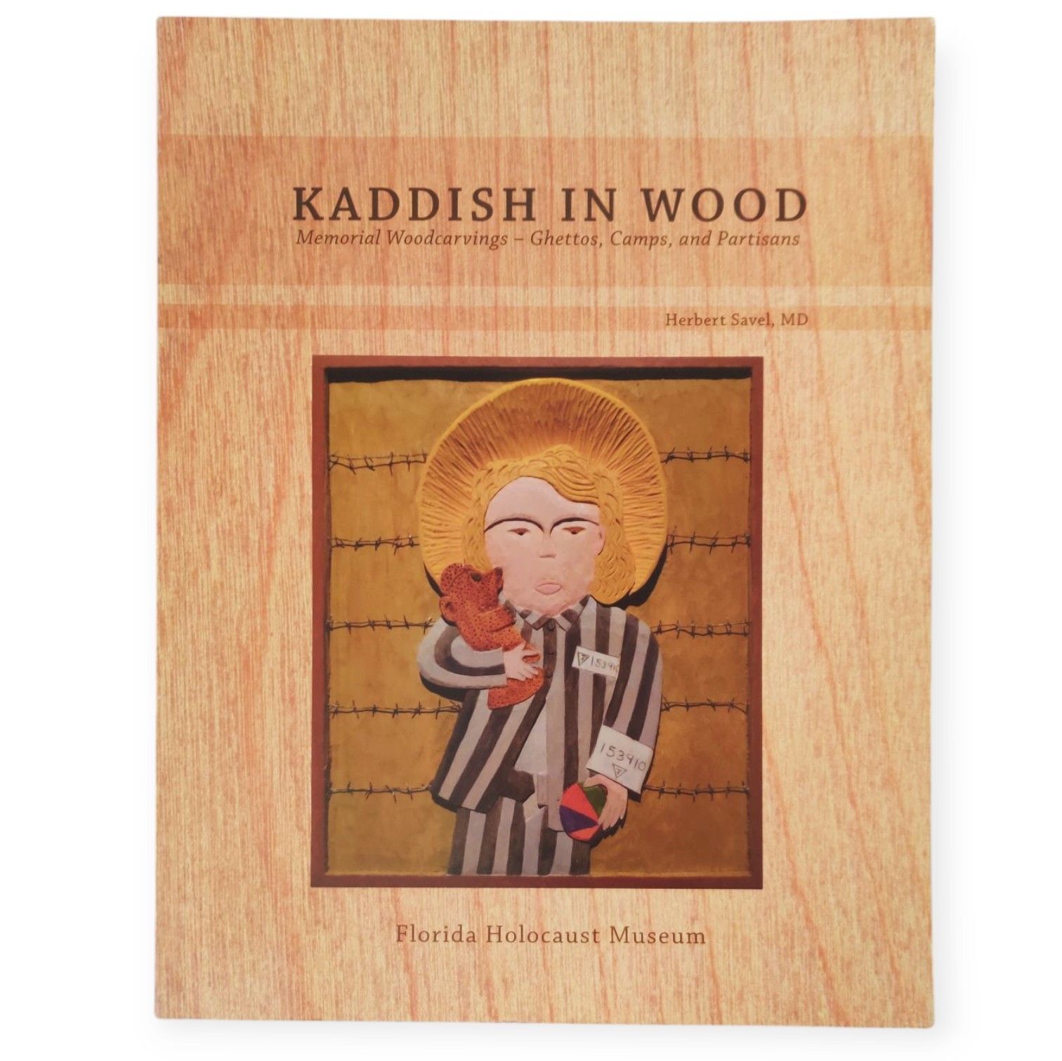 Kaddish in Wood Memorial Woodcarvings Ghettos Camps Florida Holocaust Museum