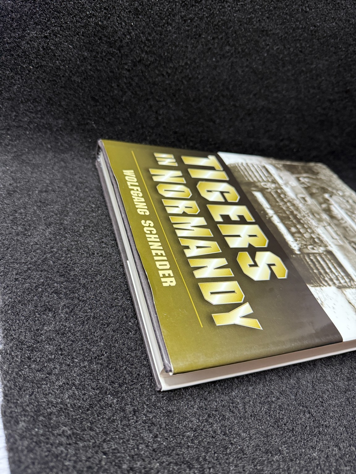 Tigers in Normandy Wolfgang Schneider 2011 WWII Tank Warfare Military History
