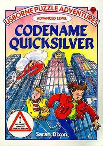 Codename Quicksilver: Advanced Level (Usborne Puzzle Adventures Series) – GOOD