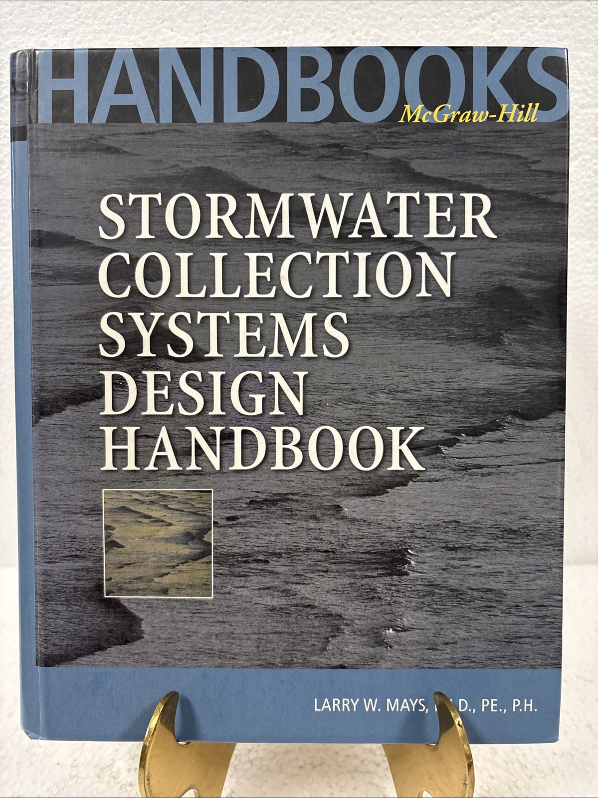 Stormwater Collection Systems Design Handbook by Larry W. Mays, 2001