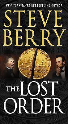 The Lost Order: A Novel; Cotton Malone, 1- 9781250058461, paperback, Steve Berry