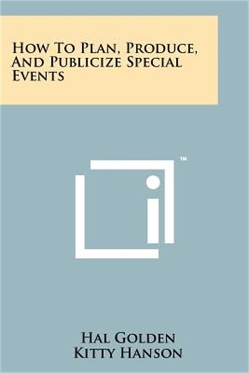 How to Plan, Produce, and Publicize Special Events (Paperback or Softback)