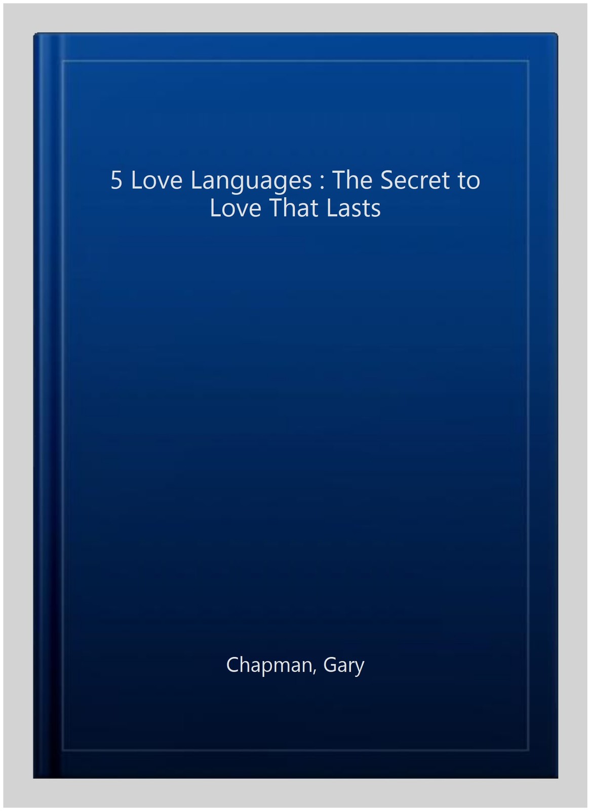 5 Love Languages : The Secret to Love That Lasts, Hardcover by Chapman, Gary,…