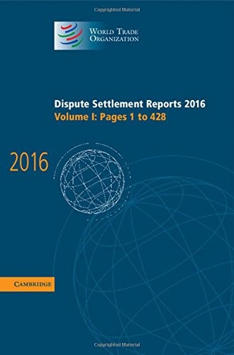 Dispute Settlement Reports 2016: Volume 1, Pages 1â€“428