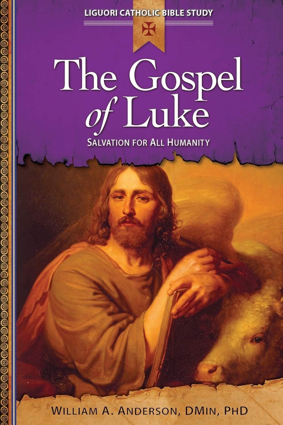 The Gospel of Luke: Salvation for All Humanity (Liguori Catholic Bible Study…