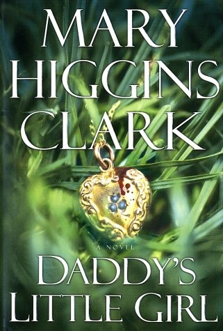 Daddy’s Little Girl by Mary Higgins Clark