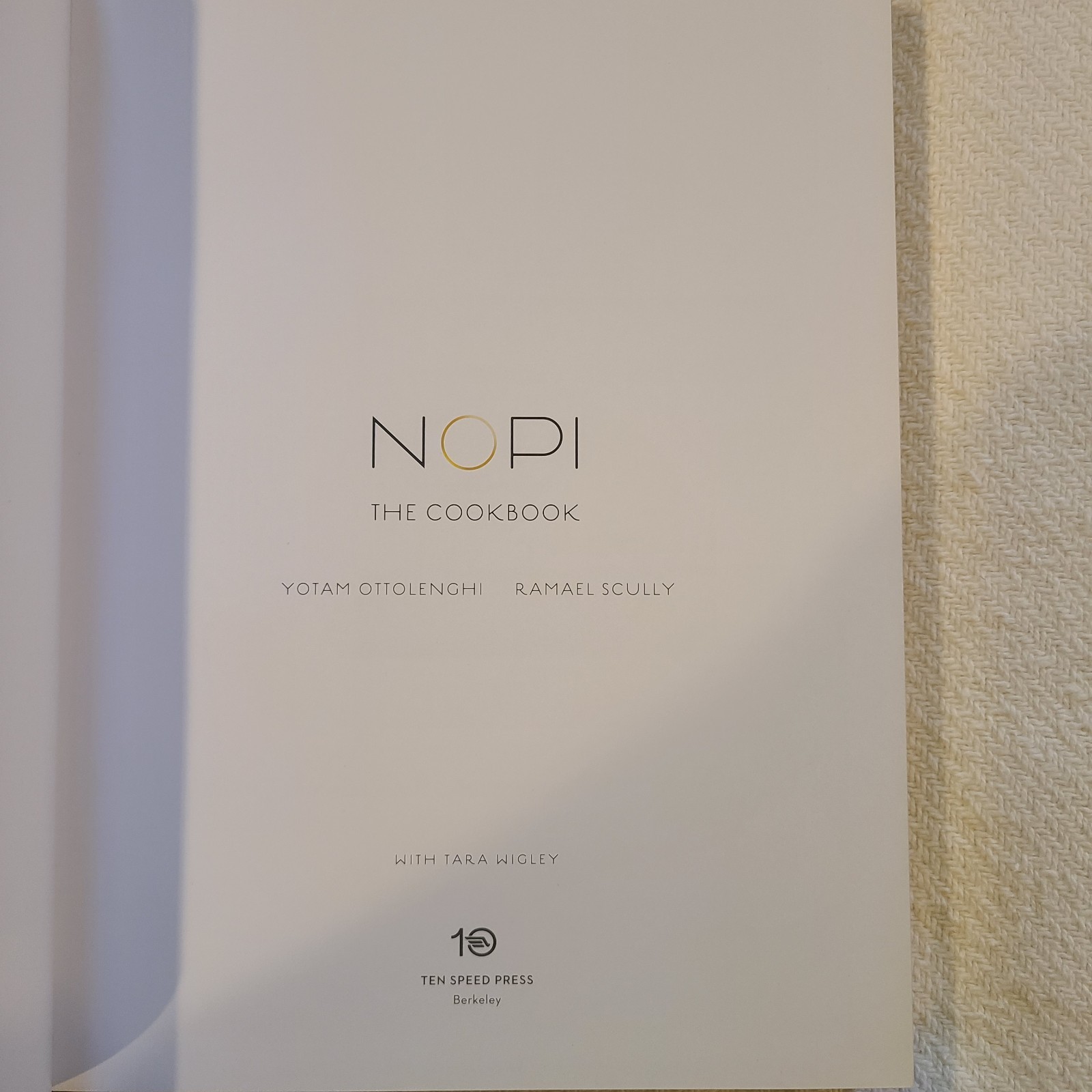 NOPI: The Cookbook Yotam Ottolenghi & Ramael Scully Hardcover Ten Speed Press