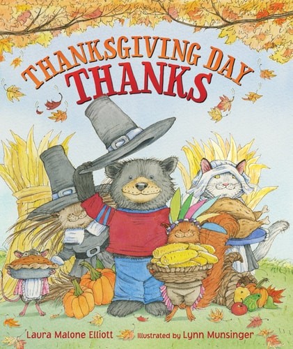 Thanksgiving Day Thanks by Elliott, Laura Malone, Good Book
