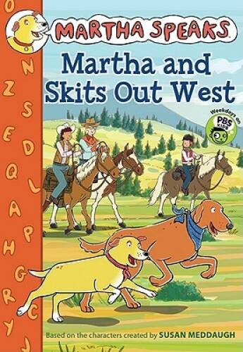 Martha Speaks: Martha and Skits Out West (Chapter Book) – Paperback – VERY GOOD