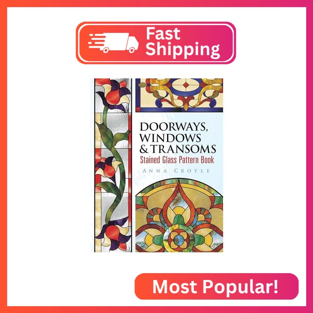 Doorways, Windows & Transoms Stained Glass Pattern Book (Dover Crafts: Stained G