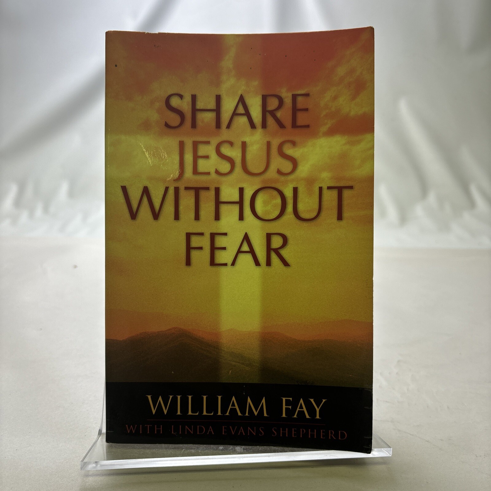 Share Jesus Without Fear by Linda Evans Shepherd, William Fay and Bill Fay…
