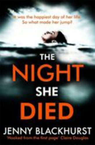 The Night She Died by Blackhurst, Jenny