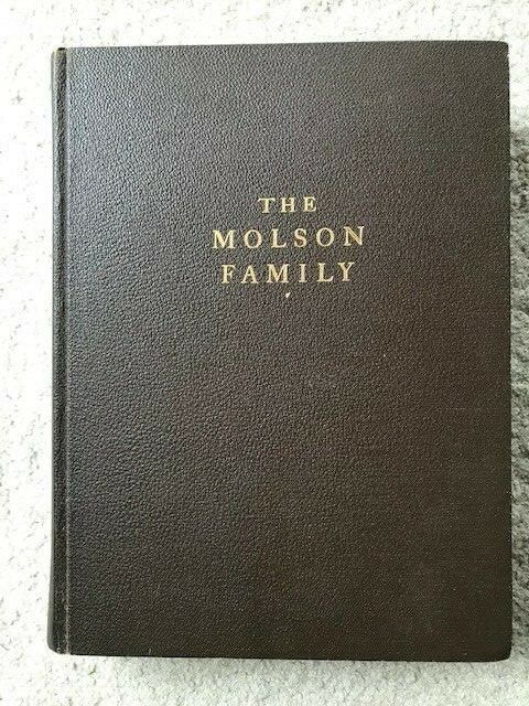 The Molson Family. Sandwell. Privately Published . Hardback .1933