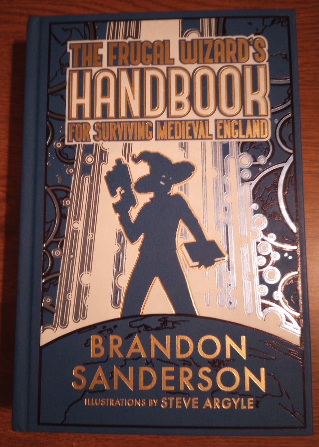Frugal Wizard’s Handbook for Surviving Medieval England by Brandon Sanderson