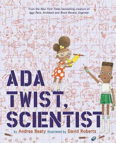 Ada Twist, Scientist – Hardcover By Beaty, Andrea – VERY GOOD