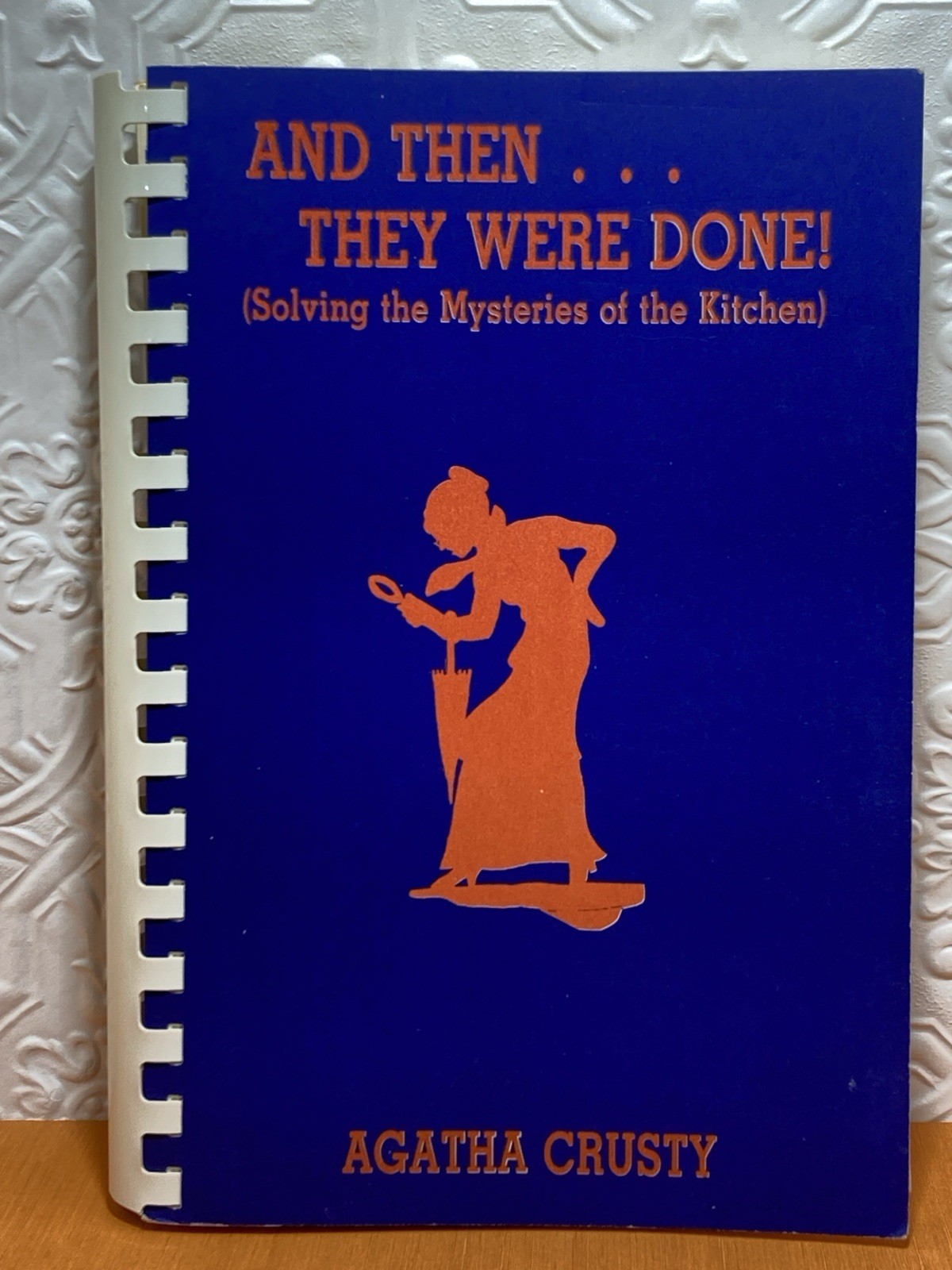 VTG Cookbook And Then They Were Done Solving the Mysteries of the Kitchen 1986