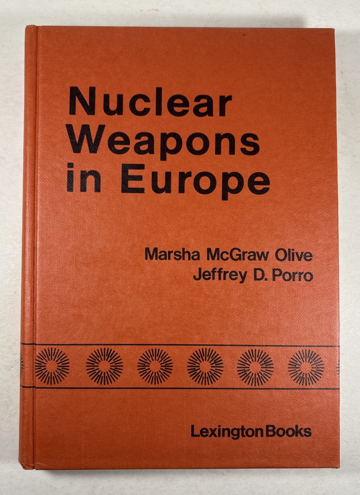 Nuclear Weapons In Europe: Modernization and Limitation, 1983 HC-DJ