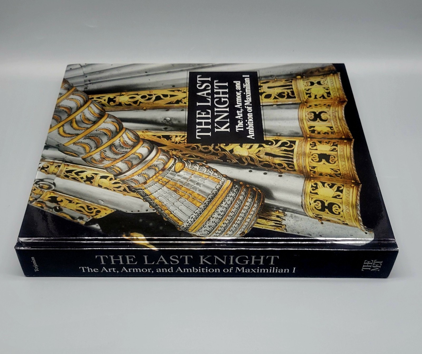 The Last Knight: The Art, Armor, and Ambition of Maximilian I – The MET – HC/VG