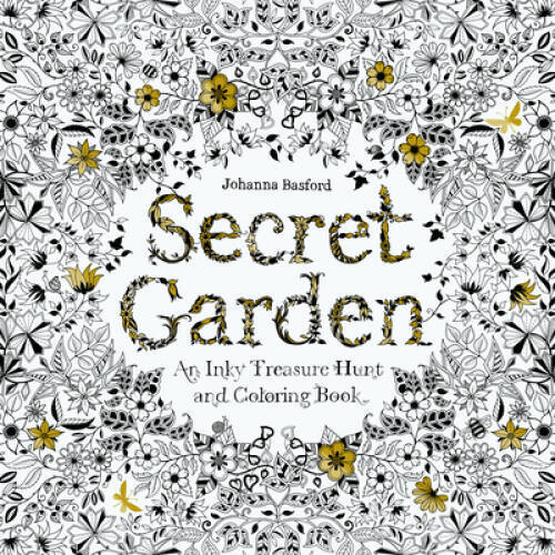 Secret Garden: An Inky Treasure Hunt and Coloring Book – Paperback – VERY GOOD