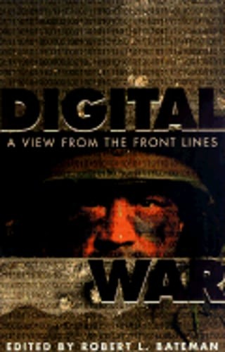 Digital War: A View from the Front Lines by Robert L Bateman: Used