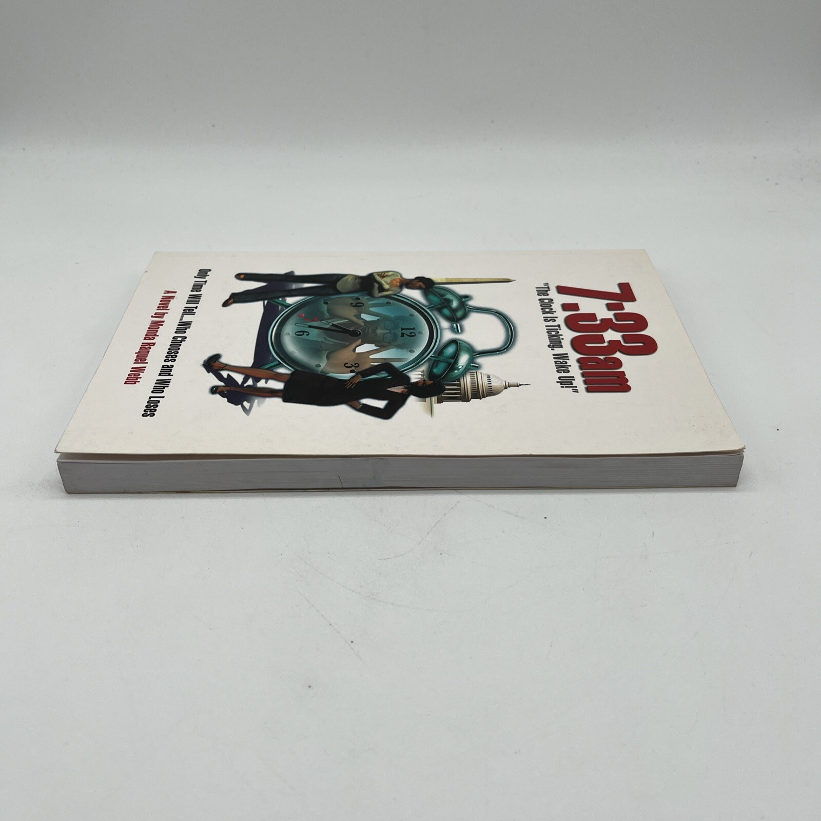 Signed Copy 7:33am : “The Clock Is Ticking. Wake Up!” by Monda Raquel Webb