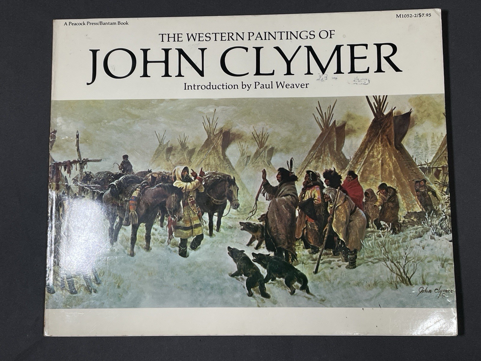 THE WESTERN PAINTINGS OF JOHN CLYMER FIRST EDITION Paperback Art Book
