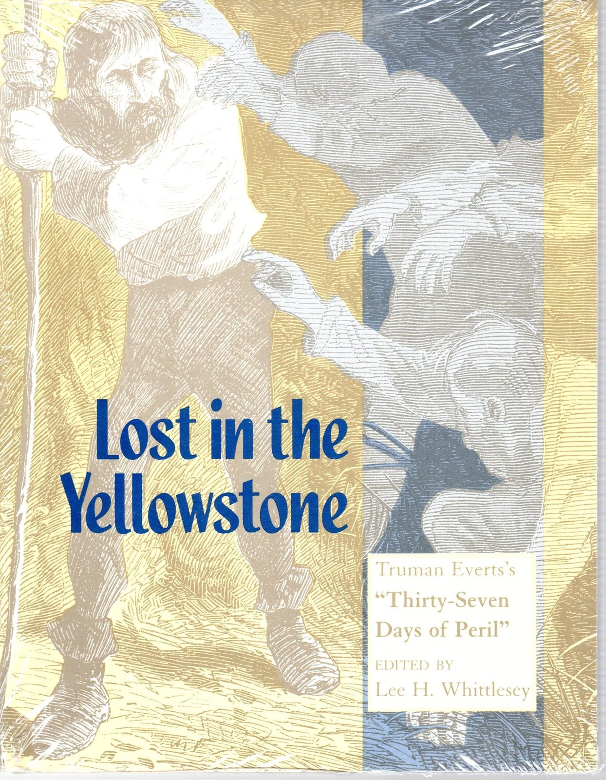 Lost in the Yellowstone: Truman Everts’s “Thirty-Seven Days of Peril”
