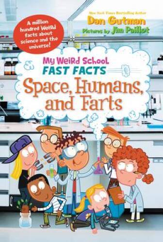My Weird School Fast Facts: Space, Humans, and Farts – Paperback – GOOD