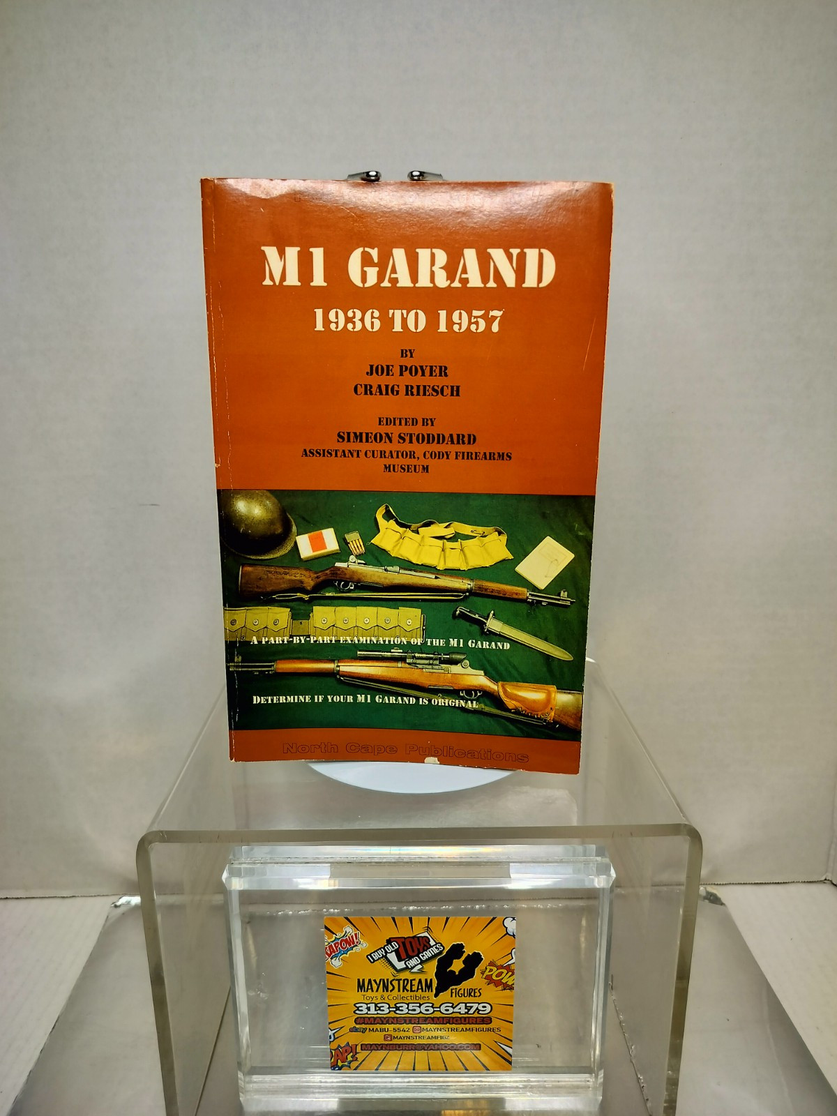 For Collectors Only: M1 GARAND 1936 to 1957 – Joe Poyer & Craig Riesch