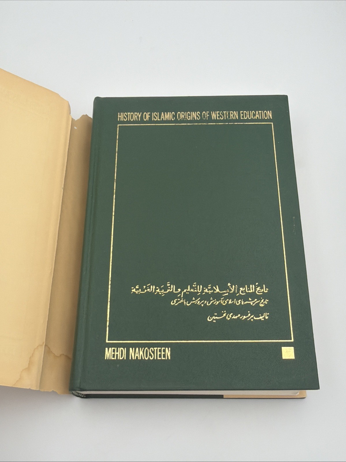 History of Islamic Origins of Western Education Mehdi Nakosteen 1964 Hardcover