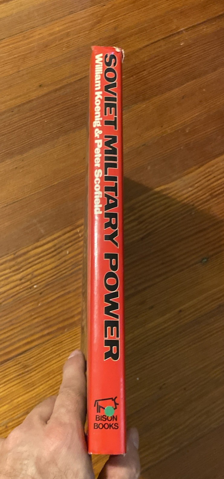 Soviet Military Power-William Koenig-Peter Scofield 1983 Hardcover Dust Jacket ￼
