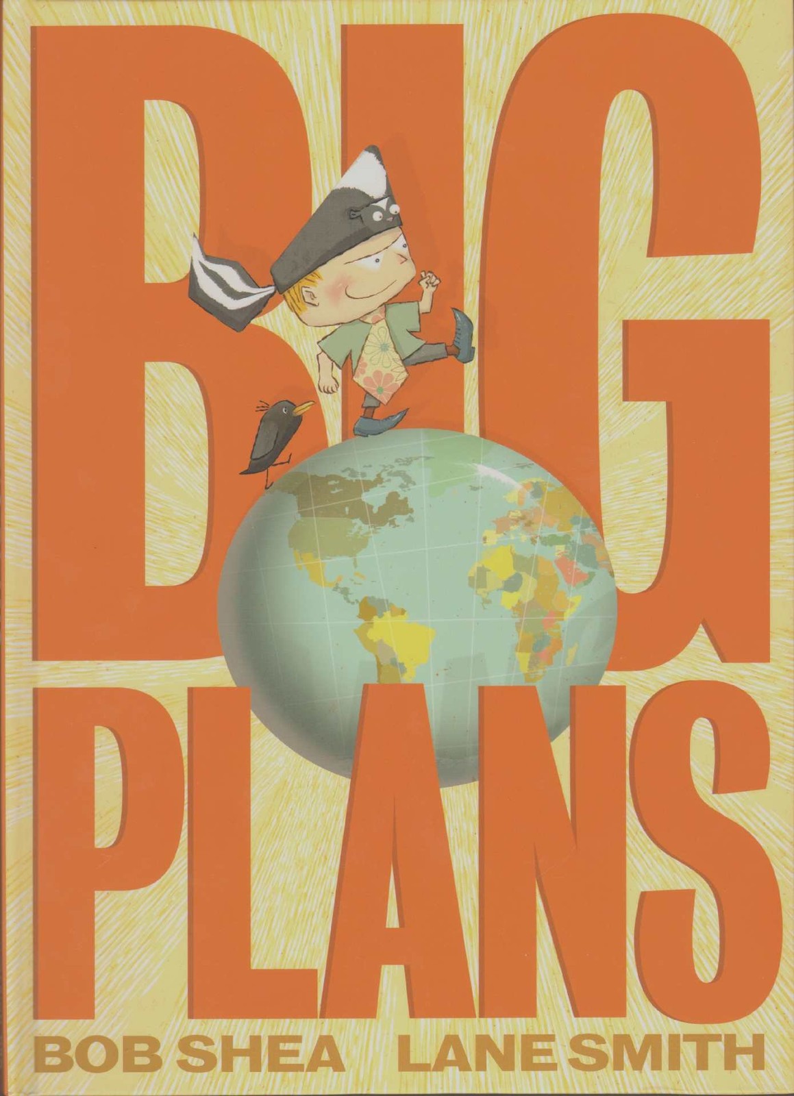 Big Plans – hardcover Shea, Bob|Smith, Lane