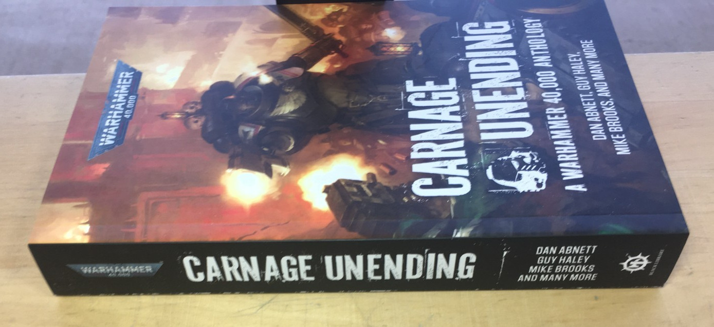 Carnage Unending A Warhammer 40,000 Anthology – New, Paperback, Black Library
