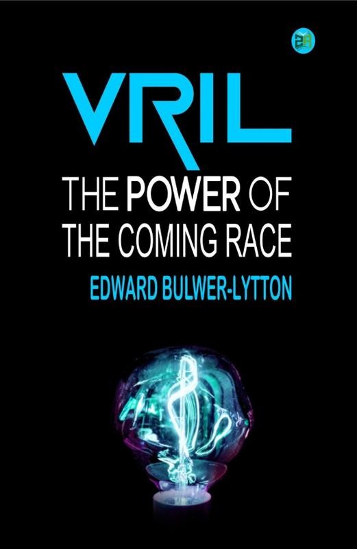 Vril The Power of the Coming Race – Brand New by Edward Bulwer Lytton Paperback