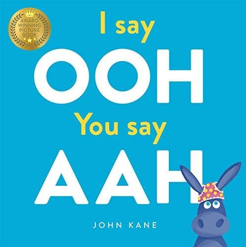 I say Ooh You say Aah – Paperback By Kane, John – VERY GOOD