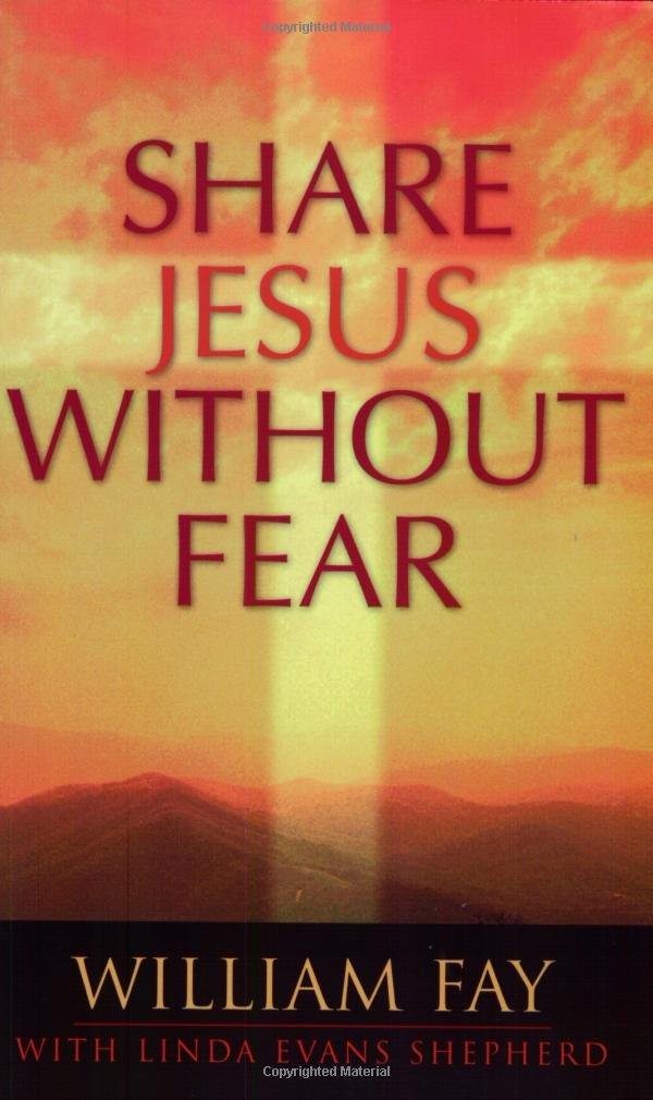Share Jesus Without Fear by Evans Shepherd