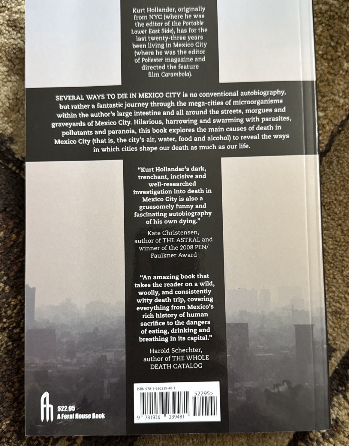 SEVERAL WAYS TO DIE IN MEXICO CITY: AN AUTOBIOGRAPHY OF By Kurt Hollander