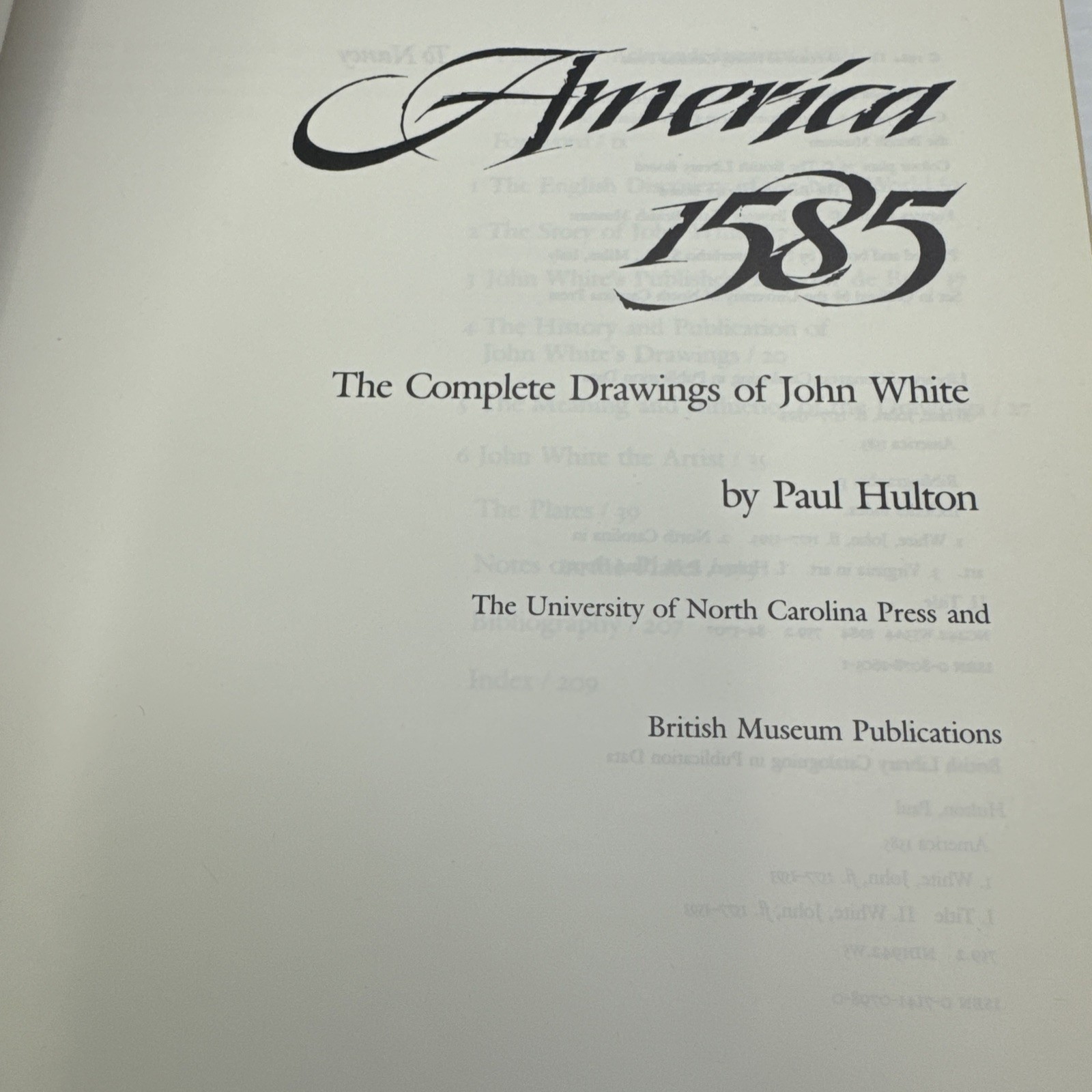 America 1585 The Complete Drawings of John White by Paul Hulton 1984 HC Roanoke
