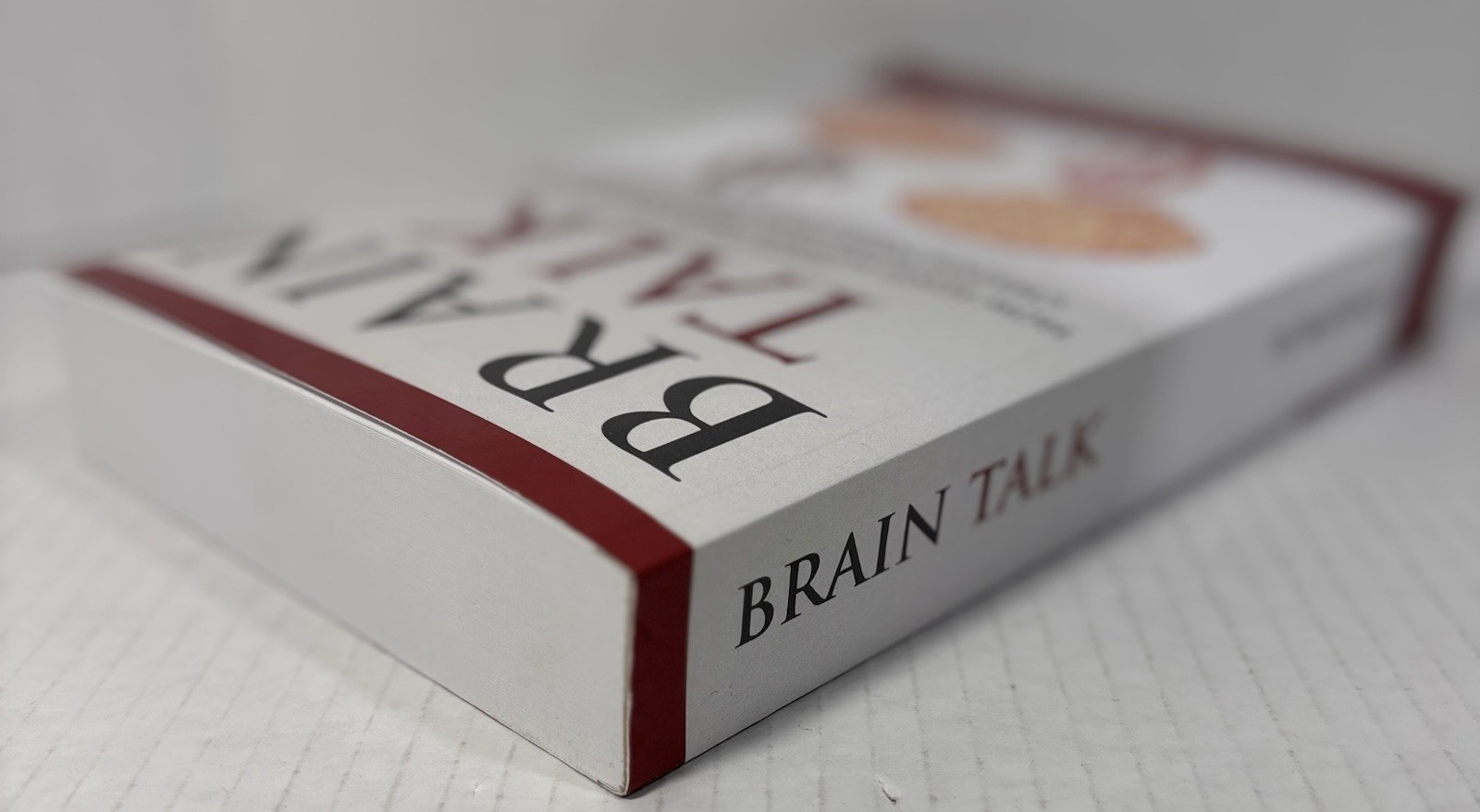 Brain Talk How Mind Mapping Science Can Change Your Life & Everyone In Schnarch