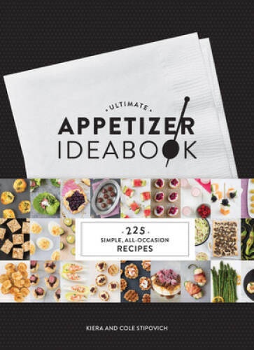 Ultimate Appetizer Ideabook: 225 Simple, All-Occasion Recipes – VERY GOOD