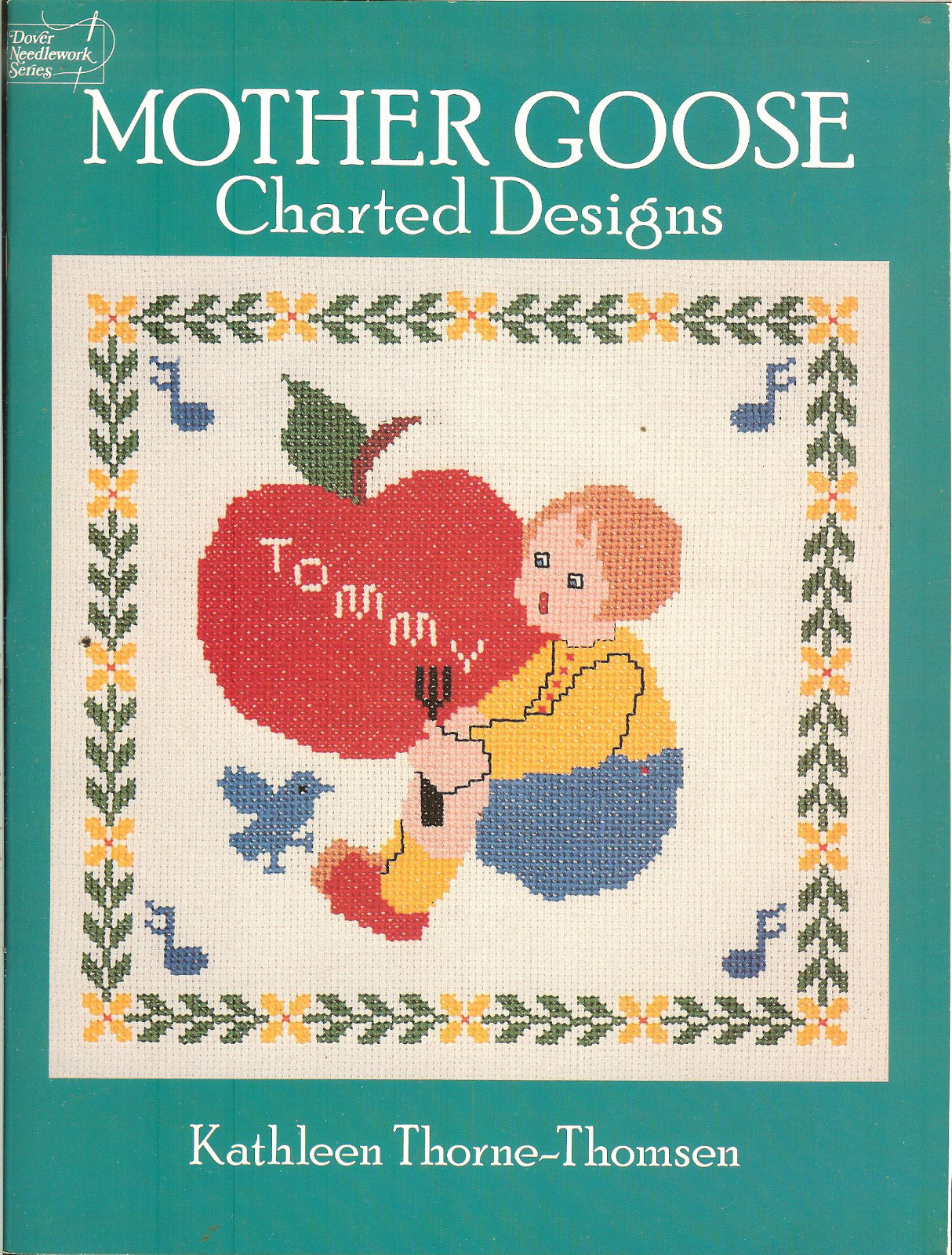 Mother Goose Charted Designs – 34 designs by Kathleen Thorne-Thomsen, NEW PB