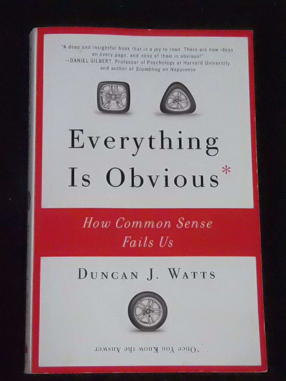 EVERYTHING IS OBVIOUS – 1st PAPERBACK ED – DUNCAN J WATTS – BUY FOR SCHOOL